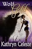 Wolf Gold (Golden Series Book 3) (English Edition)