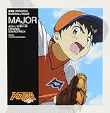 劇場版「MAJOR 友情の一球」オリジナル・サウンドトラック