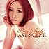 LAST SCENE(初回限定盤)