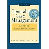 Generalist Case Management: A Method of Human Service Delivery