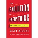 The Evolution of Everything: How New Ideas Emerge