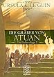 Die Gräber von Atuan: Die Erdsee-Saga 2 (German Edition)
