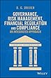Governance, Risk Management, Financial Regulation and Compliance: An Integrated Approach