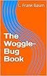 The Woggle-Bug Book (English Edition)