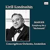 マーラー : 交響曲 第7番 「夜の歌」 (Mahler : Symphony No.7 ''Nachtmusik''/Kirill Kondrashin | Concertgebouw Orchestra, Amsterdam)[CD] [Live Recording] [日本語帯・解説付]