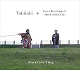 TABITABI EVERY BEST SINGLE 2 MORE COMOLETE(6CD+2DVD) by Every Little Thing (2015-09-23)