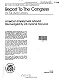 American Employment Abroad Discouraged by U.S. Income Tax Laws