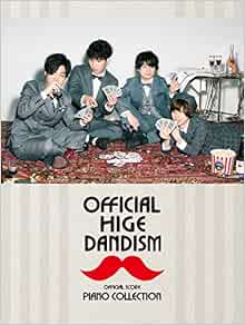 オフィシャル スコア Official髭男dism ピアノ コレクション 藤原 聡 Vo Pf 本 通販 Amazon
