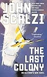 The Last Colony (Old Man's War) The Last Colony (Old Man's War)