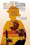 The Mystery of A Yellow Sleuth: Detective Sergeant Nor Nalla, Federated Malay States Police (English Edition)