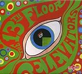 Psychedelic Sounds of the 13th Floor Elevators