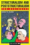 Structuralism and Poststructuralism for Beginners (Writers and Readers Documentary Comic Book,)