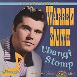 Ubangi Stomp: The Very Best Of Warren Smith