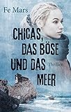 Chicas, das Böse und das Meer (German Edition)
