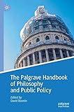 The Palgrave Handbook of Philosophy and Public Policy