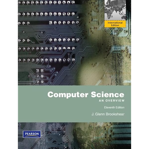 Computer Science: An Overview 第13版 Computer Science: An Overview 第13版 Computer Science : An