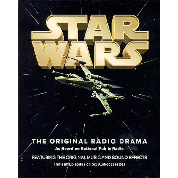 Star Wars: The Original Radio Drama - Lucasfilm, Ltd