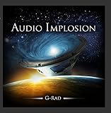 Audio Implosion (Bass Mekanik Presents G-Rad)