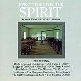 The Best Of Sugar Hill Gospel, Vol. 1: Every Time I Feel The Spirit