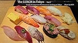 The LUNCH in Tokyo Vol.1: Lunch of a Japanese businessman working in Tokyo (English Edition)