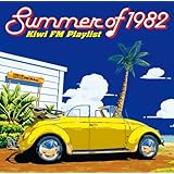 Summer of 1982~Kiwi FM プレイリスト