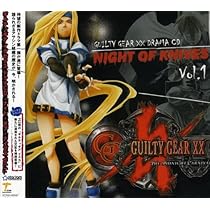 Amazon.co.jp: ギルティギア イグゼクス ドラマCD「ナイト・オブ