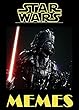 Star Wars Memes: Epic Collection Of Humor From Space. NSFW. Funny. Weird. Memes Book (English Edition)