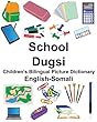 English-Somali School/Dugsi Children's Bilingual Picture Dictionary