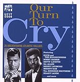 Our Turn to Cry