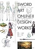 【ソードアート・オンラインⅡ Design works】