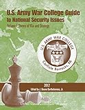 U.S. Army War College Guide to National Security Issues Volume I: Theory of War and Strategy 2012 (English Edition)