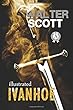 Ivanhoe (illustrated) (Illustrated Classics Library)