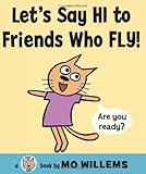 Let's Say Hi to Friends Who Fly! (Cat the Cat)