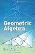 Geometric Algebra (Dover Books on Mathematics)