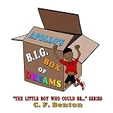 Apollo's B.I.G. Box of Dreams: The Little Boy that Could Be... Series (English Edition)