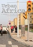 Urban Africa: A Handbook for New Planned Cities