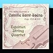 The String Quartets of Camille Saint-Saens, Opp. 122 & 153
