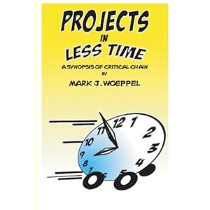 Projects in Less Time: A Synopsis of Critical Chain