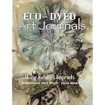 Eco Colour: Botanical Dyes for Beautiful Textiles