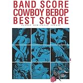 バンドスコア COWBOY BEBOP BEST SCORE (BAND SCORE)