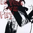 Be Your Own Pet