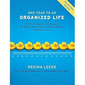 One Year to an Organized Life: From Your Closets to Your Finances, the Week-by-Week Guide to Getting Completely Organized for Good (English Edition)