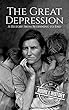 The Great Depression: A History From Beginning to End (English Edition)
