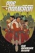 Star Wars - Poe Dameron III - Die geheime Basis (German Edition)