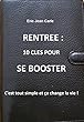 RENTREE : 10 CLES POUR SE BOOSTER (French Edition)