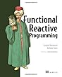 Functional Reactive Programming