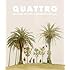 QUATTRO「Where is the coconut?...Ha?」