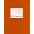 A Manual of Acupuncture (2nd Edition)