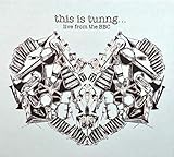 This Is Tunng...Live from the BBC