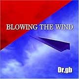 BLOWING THE WIND